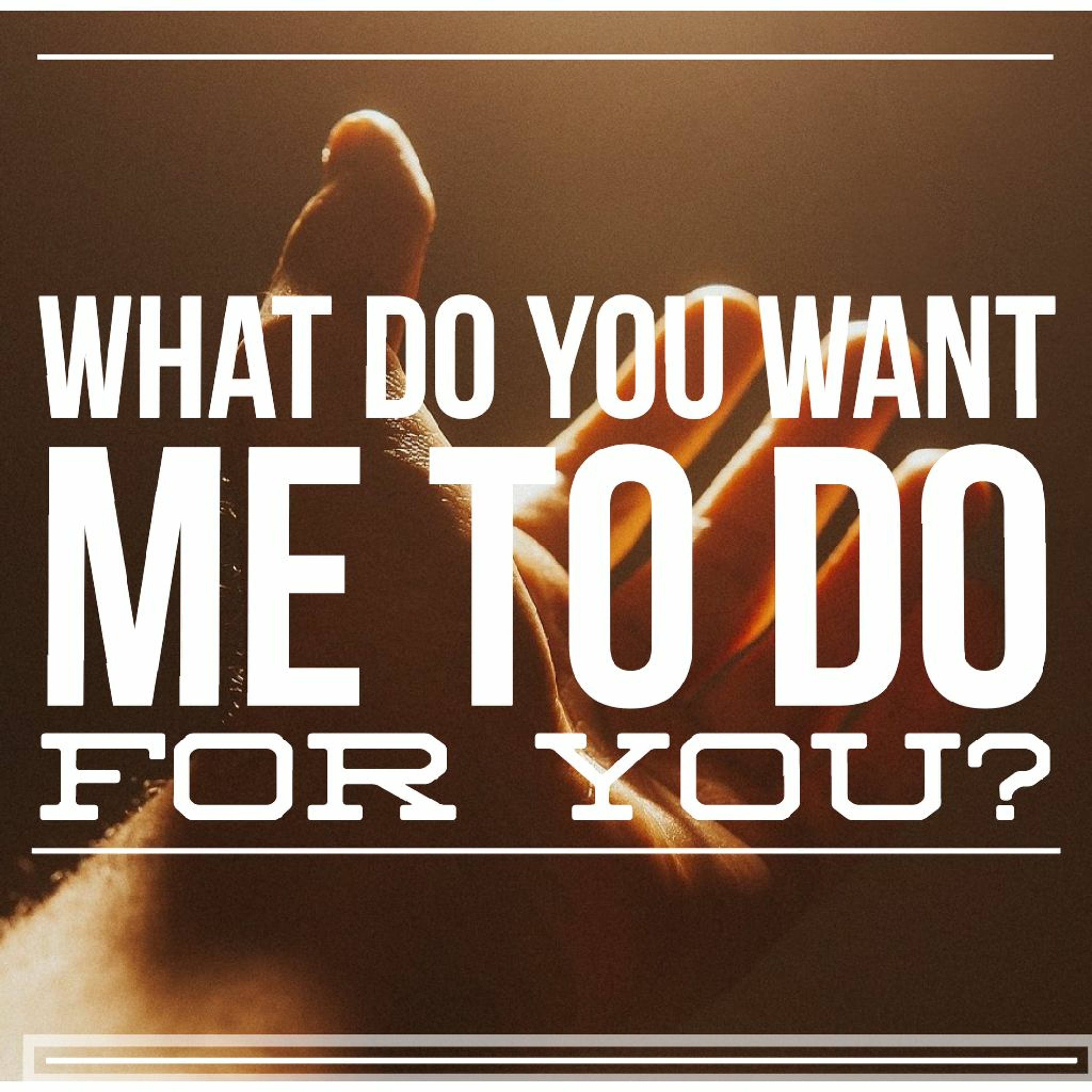 4/16/23 - What Do You Want Me To Do For You? episode artwork