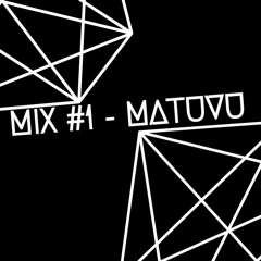 Mix #1 - Matuvu's experimental techno