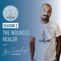 Epi. 14 - Wounded Healers facilitate the Healing Process with Adam Tutor