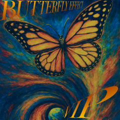 BUTTERFLY EFFECT VIP (200 FOLLOWERS FREE DL)