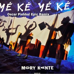 Mory Kante - Yeke Yeke  (Oscar Piebbal Epic Remix) BUY NOW