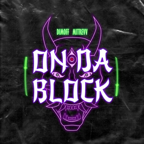 MITREVV x DIMOFF - ON DA BLOCK