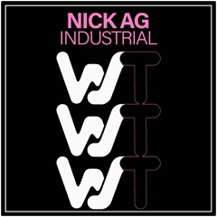 Nick AG - Industrial (Original Mix) Promo Edit