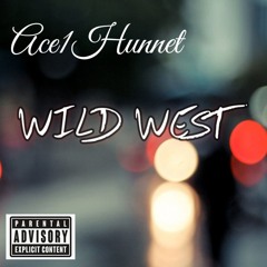 Ace1Hunnet - WILD WEST (Official Audio).m4a