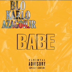 Karloo-Babe x Azagoh x BLO mp3.