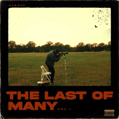 The Last Of Many: Vol. I