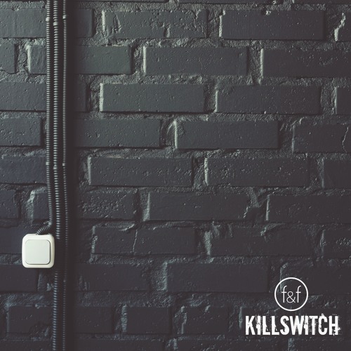 KILLSWITCH