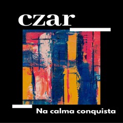 Czar- na calma conquista FEAT, MARCAO D.M.N