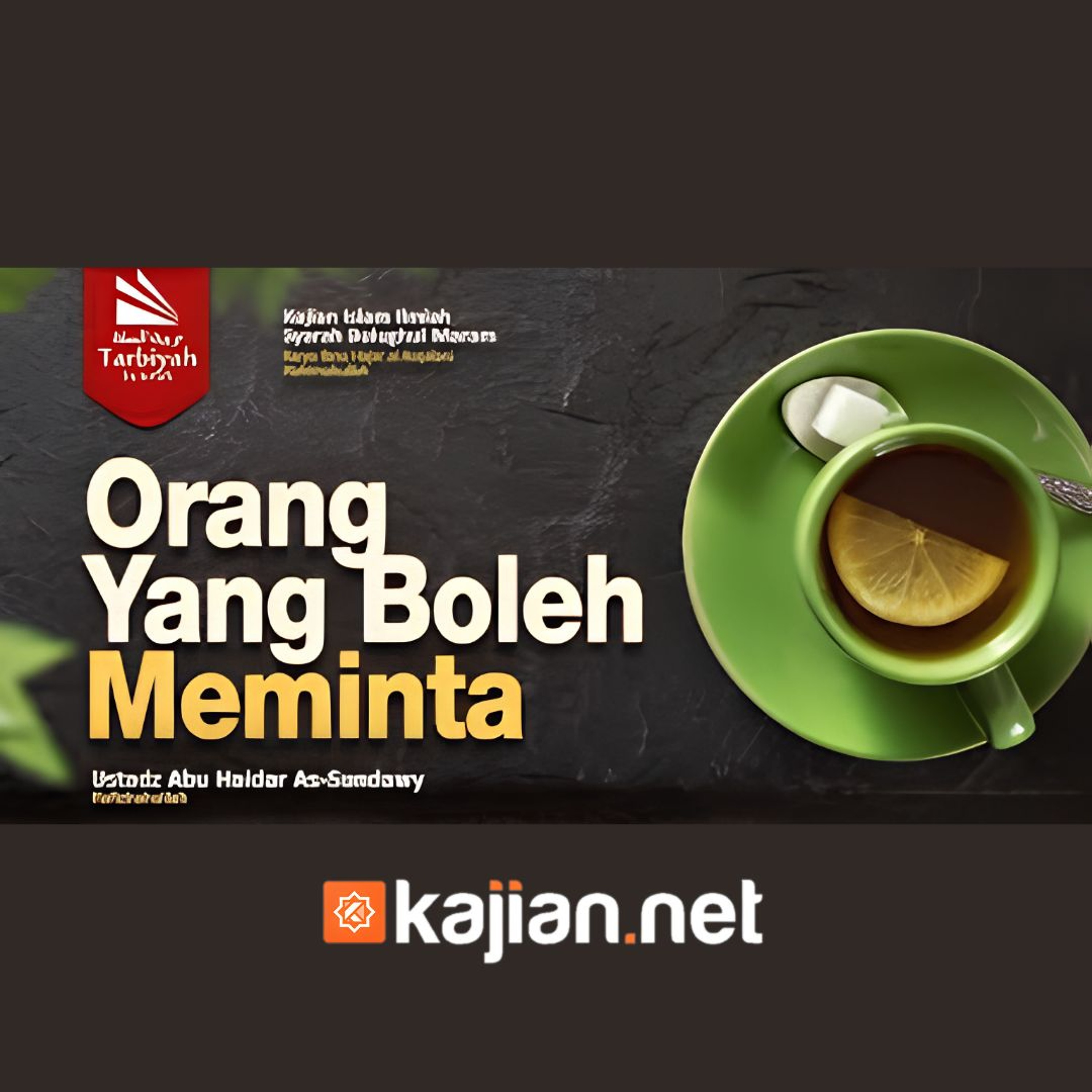 125. Kitab Zakat_ Orang yang Boleh Meminta (Bulughul Maram) episode artwork