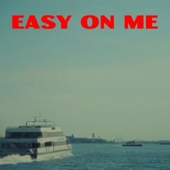 Easy On Me (Prod. Nerses Simonyan)