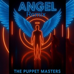 Angel - Remix-The Puppet Masters.wav