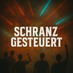 Schranz gesteuert