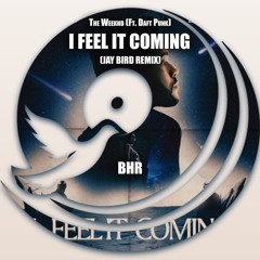 The Weeknd, Daft Punk - I Feel It Coming (Jay Bird Remix)