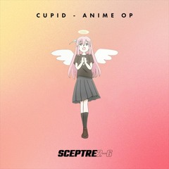 FIFTY FIFTY - Cupid but its an Anime OP
