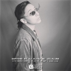 #42 Sapyens by DJ Alyaz w/ Velaluna [1020 Radio - 17032022]