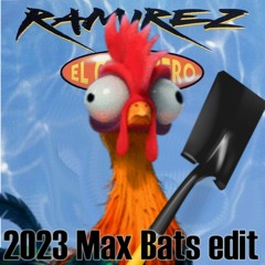 Ramirez - El Gallinero (2023 Max Bats Edit)