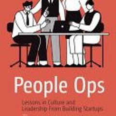 (PDF/ePub) People Ops: Lessons in Culture and Leadership From Building Startups - Patrick Caldwell