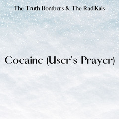 Cocaine (User's Prayer)