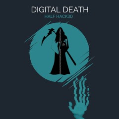 DIGITAL DEATH