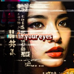 In Your Eyes (feat akinoasa)