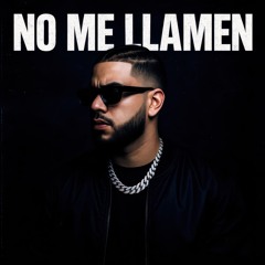 No Me Llamen