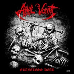 ANAL VOMIT - Eternally Rotten