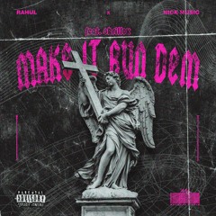 RAHUL X NICK MUSIC - Make it bun dem feat.skrillex