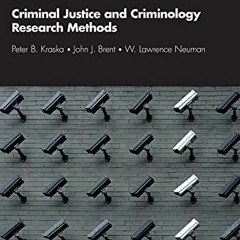 [Read] EPUB 💌 Criminal Justice and Criminology Research Methods by  Peter Kraska,Joh