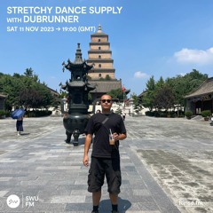 Stretchy Dance Supply with Dubrunner - 11 November 2023