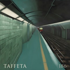 TAFFETA | 186