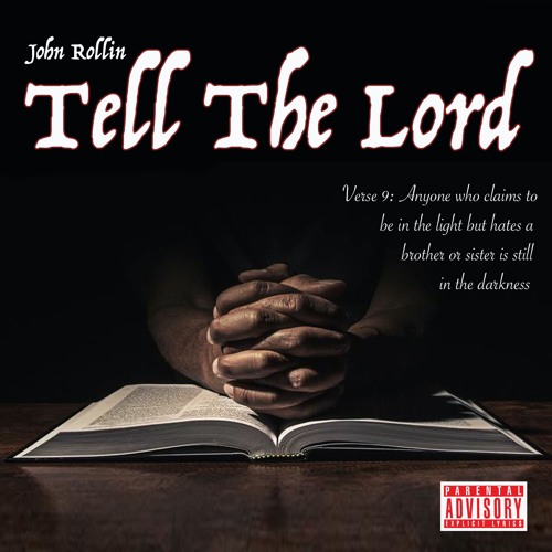 John Rollin - Tell The Lord