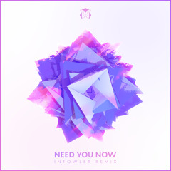 Marcix - Need You Now (Infowler Remix)
