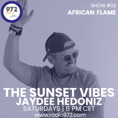 Radio972 The Sunset Vibes - Show 33 (African Flame)