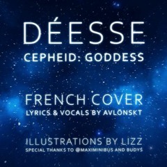 【French Cover】Cepheid: Goddess 〈Avlönskt〉