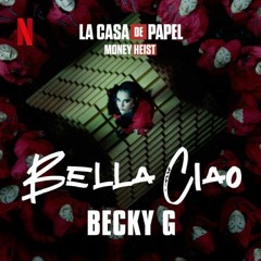 Becky G- Bella Ciao (Ruben Ruiz Dj & Santi Bautista) (COPY)