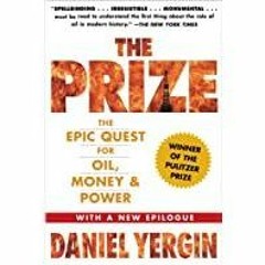 Download~ PDF The Prize: The Epic Quest for Oil, Money & Power