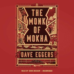 Kindle online PDF The Monk of Mokha free acces