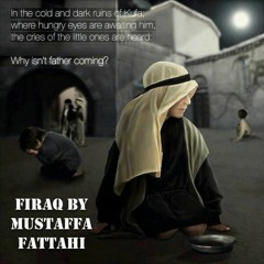 Firaq by Mustafa Fattahi & Ameen Fayaz