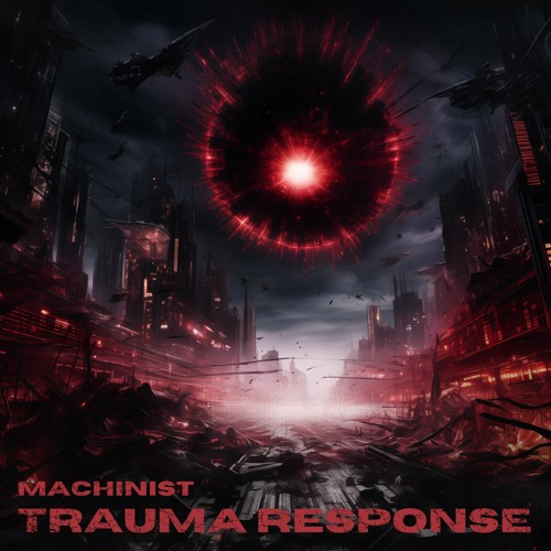 Machinist - Trauma Response (FREE DL)