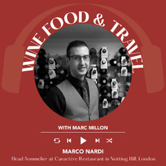 Ep. 2544 Michelin-Level Hospitality with Marco Nardi | Wine, Food & Travel with Marc Millon