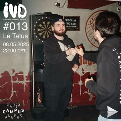 IVD #013 - Le Tatus - 08.05.2025