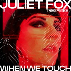 Juliet Fox - When We Touch (Dark Turn Hard Mix) [clip]