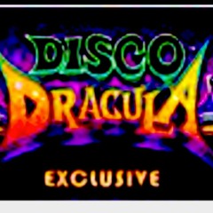 Disco Dracula X