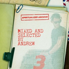 Spiritualized Archive 03 @ Mixed and selected by Andrew