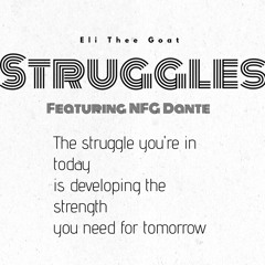 Struggles (feat. NFG Dante)