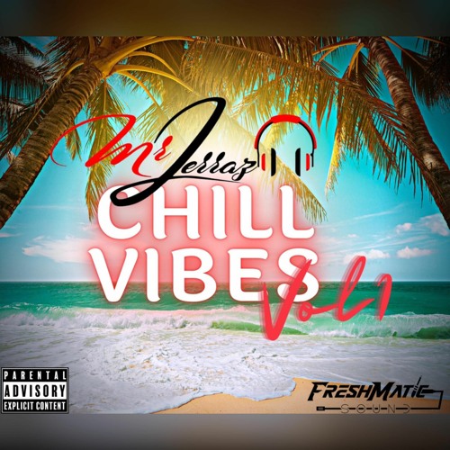 Chill Vibes Vol.1