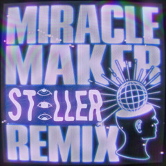 Miracle Maker - Dom Dolla (Steller Remix)