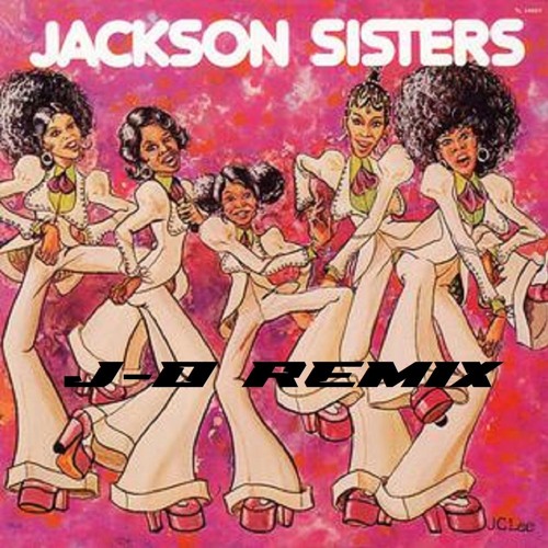 I Believe In Miracles - Jackson Sisters (J-0 Remix)