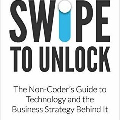 PDF/Ebook Swipe to Unlock: The Primer on Technology and Business Strategy BY : Parth Detroja