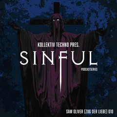 Kollektiv Techno | Sinful Podcast | Sam Oliver (Zug der Liebe)